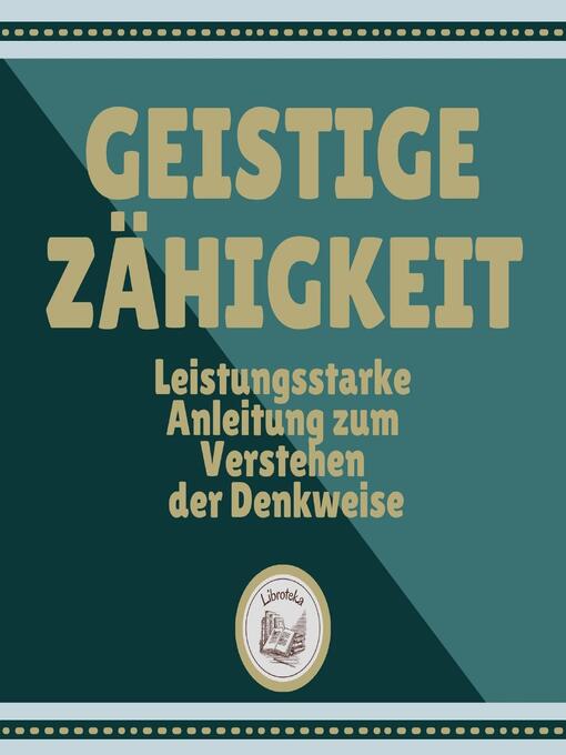 Title details for Geistige Zähigkeit by LIBROTEKA - Available